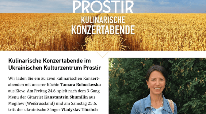 Kulinarische Konzertabende im Ukrainischen Kulturzentrum Prostir